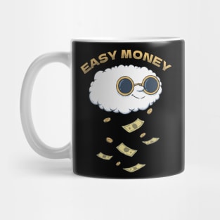 Easy Money Rainy Cloud Mug